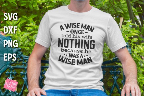 A Wise Man Svg for Shirts