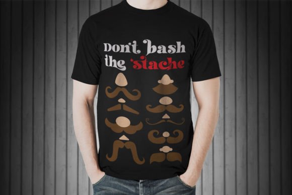 Don’t Bash the Stache Mustache SVG