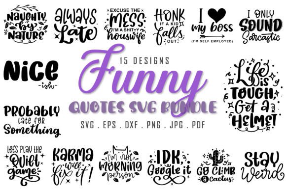 Funny SVG Bundle Sarcastic Quotes Graphics for Crafts