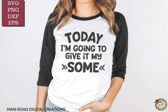 Give It My Some Free Funny SVG for Graphics and Crafts