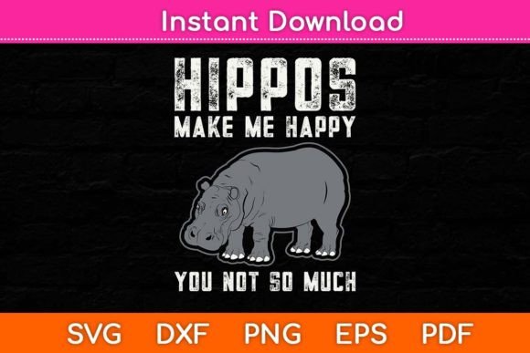 Hippos Make Me Happy Graphics for Crafts