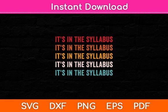 Vintage It's In The Syllabus Funny Svg for Brand Design